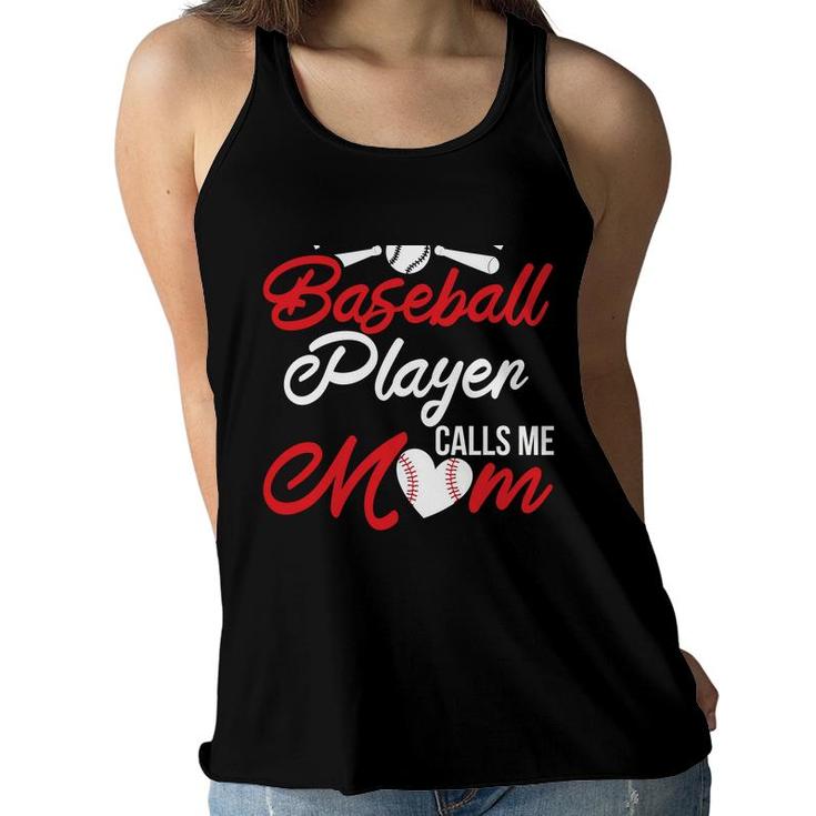 My Favorite Baseball Player Calls Me Mom Love Baseball   Women Flowy Tank