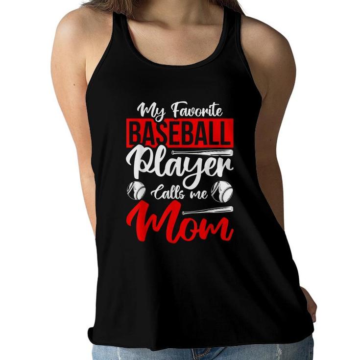 My Favorite Baseball Player Calls Me Mom Sport Baseball  Women Flowy Tank