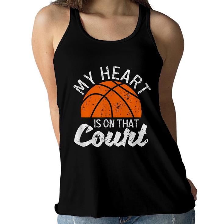 My Heart Is On That Court Basketball Player Bball Players  Women Flowy Tank