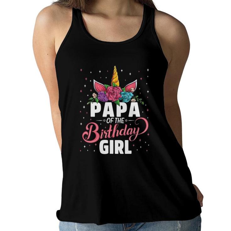 Papa Of The Birthday Girl Unicorn Girls Family Matching Women Flowy Tank