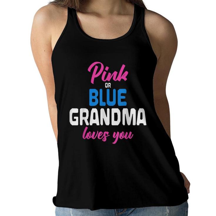 Pink Or Blue Grandma Loves You Future Granny Gender Reveal  Women Flowy Tank