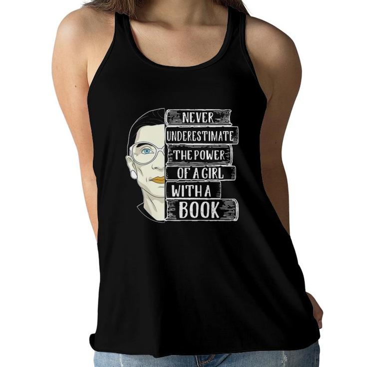 Rbg Gift Never Underestimate The Power Of A Girl With A Book Quote Women Flowy Tank