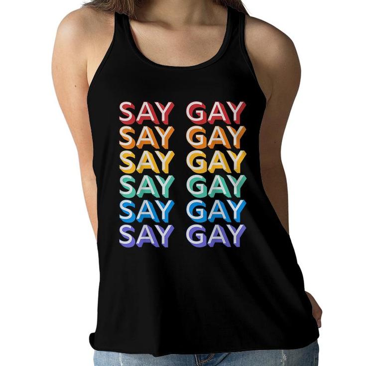 Retro Say Gay Vintage Rainbow Lgbtq Pride Florida Say Gay  Women Flowy Tank