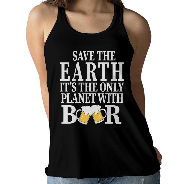 Save The Earth The Planet With Beer Lovers Women Flowy Tank