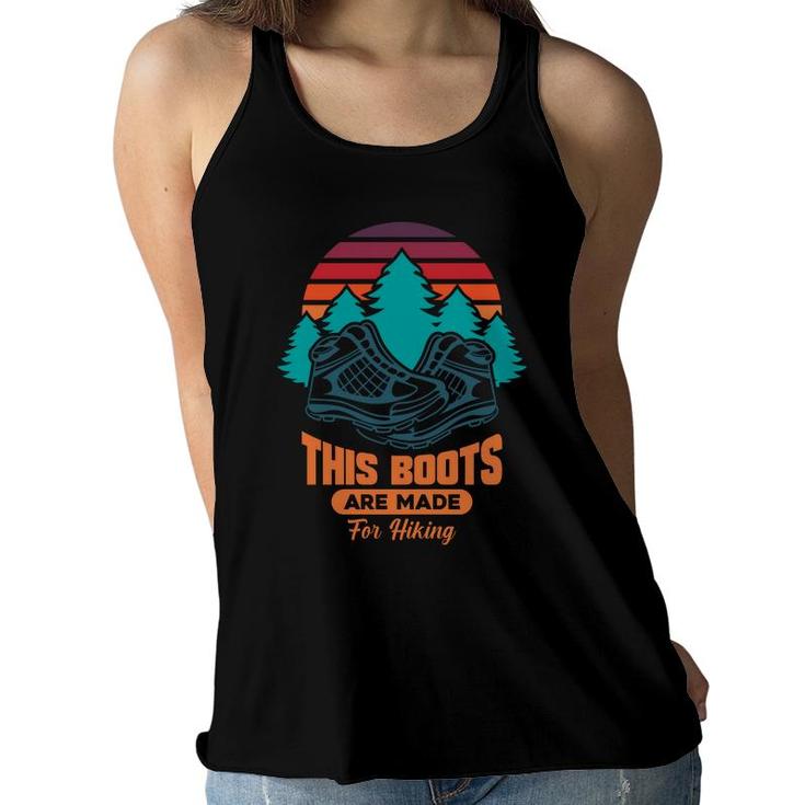 This Boots Are Made For Hiking Explore Travel Lover Women Flowy Tank