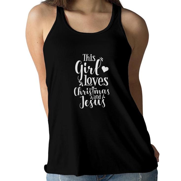This Girl Loves Christmas And Jesus For Christians Women Flowy Tank