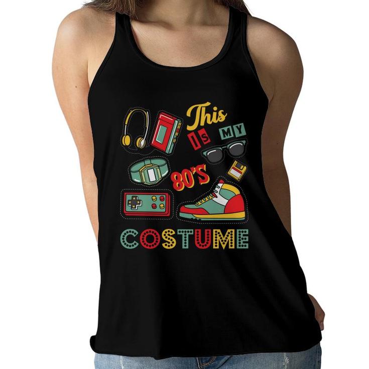 This Is My 80S Costume Skate Sunglasses Mixtape Funny 80S 90S Products Women Flowy Tank