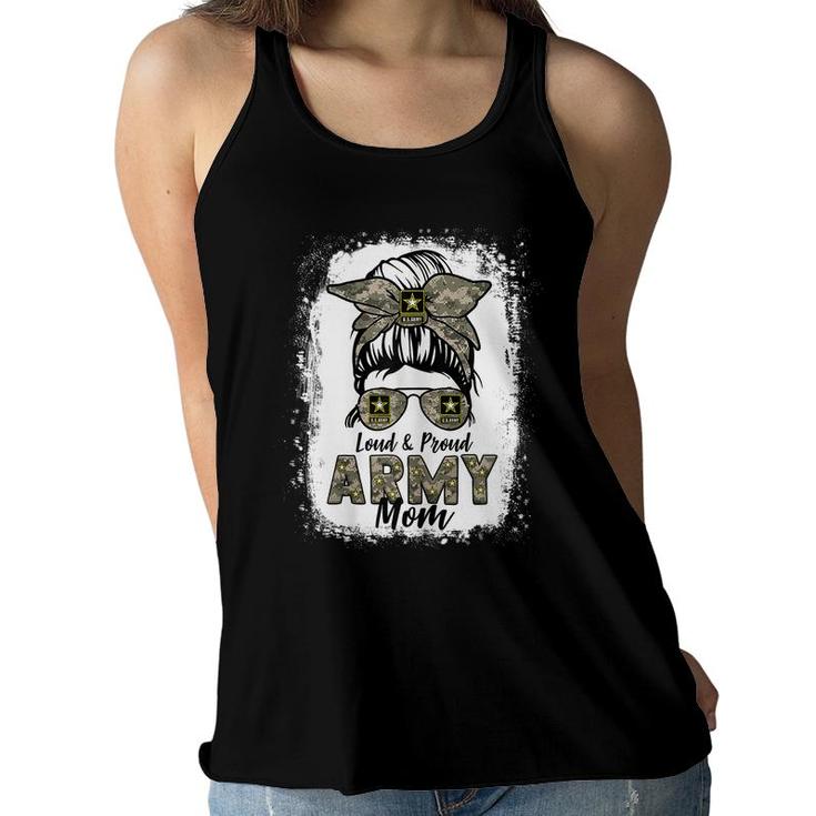 Womens Funny Army Mom Messy Bun  Loud And Proud Army Mom Mama  Women Flowy Tank