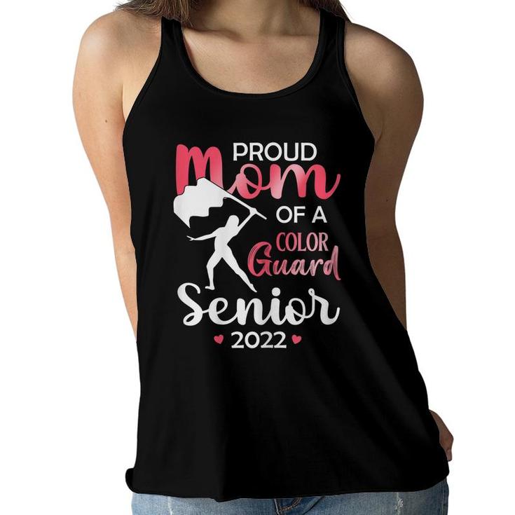 Womens Proud Mom Of A Color Guard Senior 2022 For Daughters Girls  Women Flowy Tank