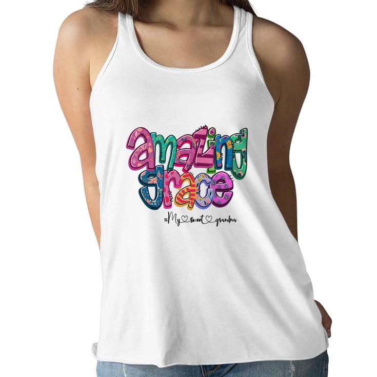 Amazing Grace My Sweet Grandma Gift From Daughter With Love New Women Flowy Tank