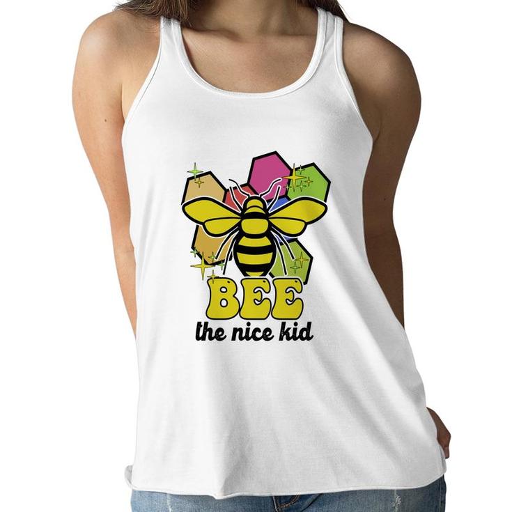 Bee The Nice Kid Idea Custom Gif For Teacher Women Flowy Tank