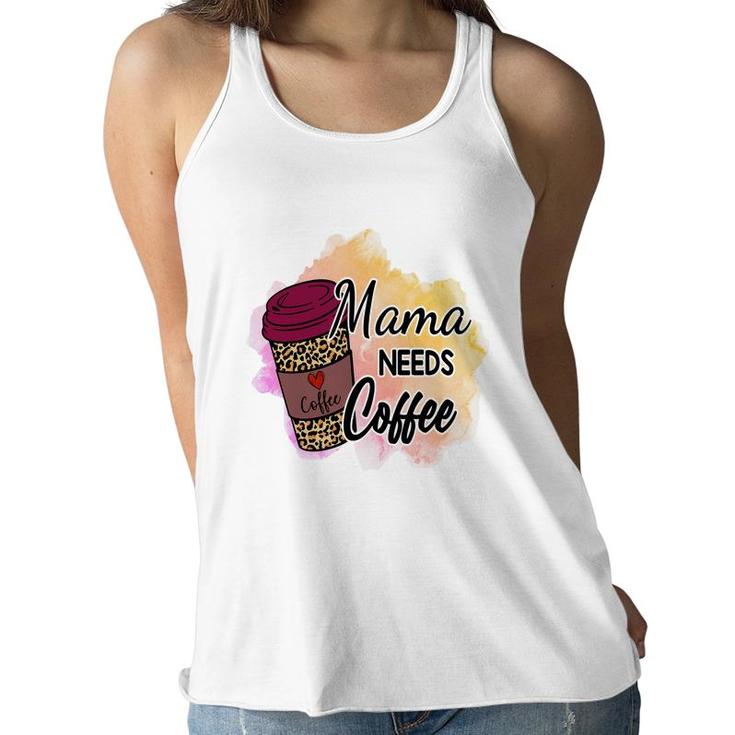 Funny Mama Needs Coffee Vintage Mothers Day Women Flowy Tank