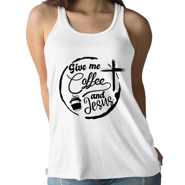 Give Me Coffee And Jesus Bible Verse Black Graphic Christian Women Flowy Tank