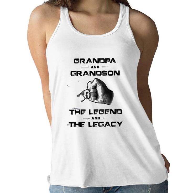Grandpa And Grandson The Legend And The Legacy Funny New Letters Women Flowy Tank