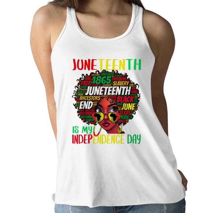 Juneteenth Is My Independence Day Afro Black Girl Kids  Women Flowy Tank