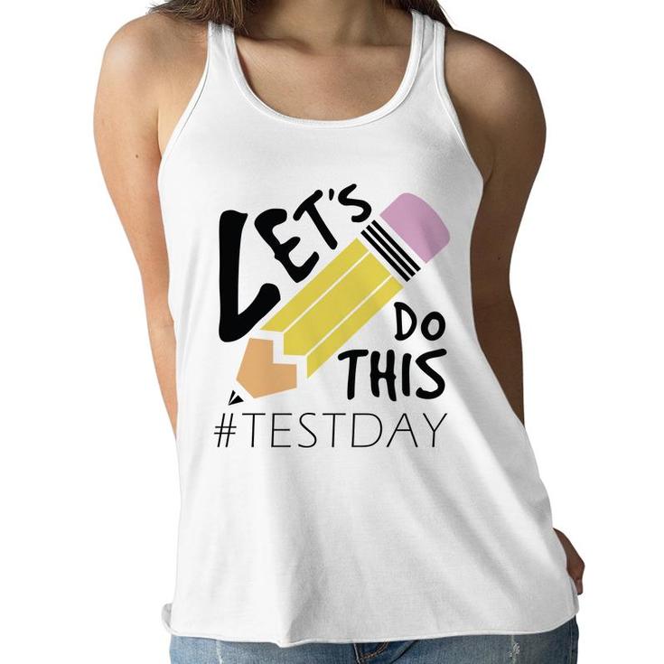 Lets Do This Test Day Black Hastag Graphic Women Flowy Tank