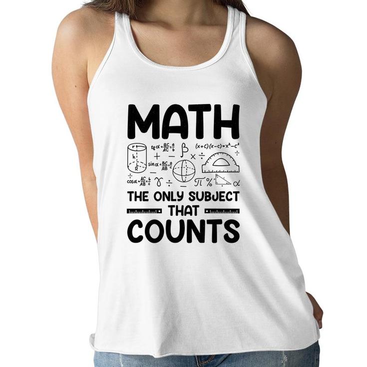 Math The Only Subject That Counts Black Version Women Flowy Tank