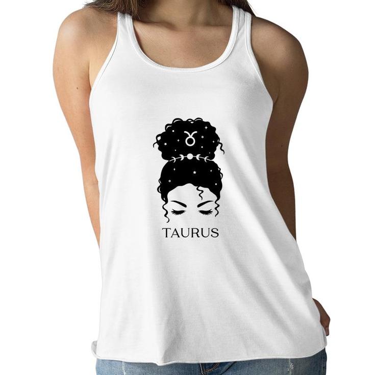 Messy Bun Zodiac Astrology Taurus Girl Cool Gifts Women Flowy Tank