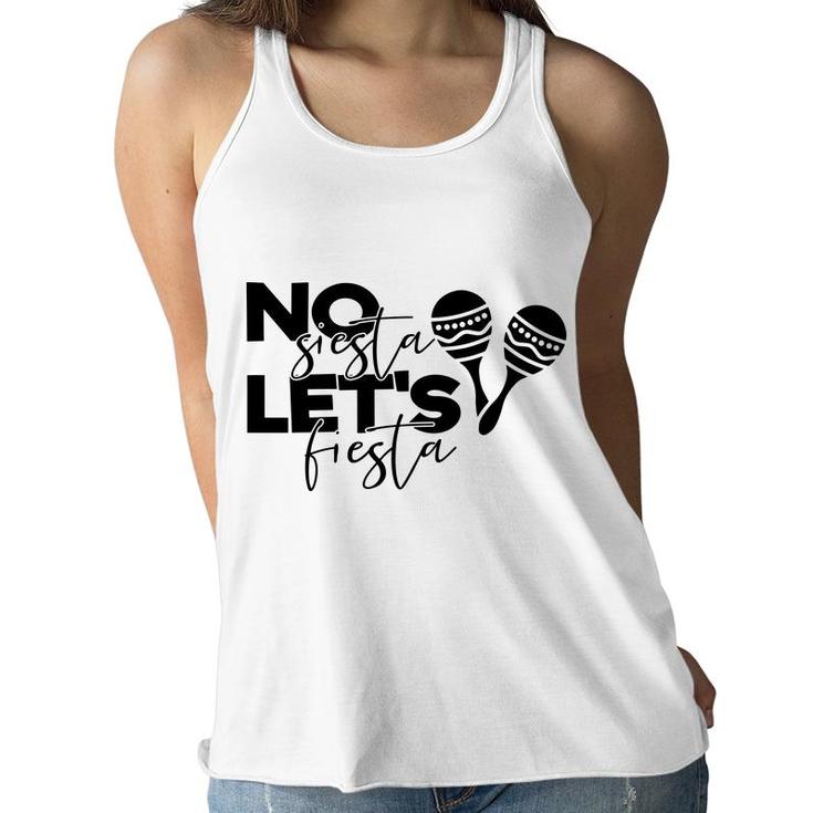 No Siesta Lets Fiesta Black Graphic Great Women Flowy Tank