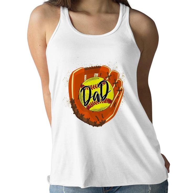 Softball Dad Glove Funny Fathers Day 2022 Cut Softball Dad  Women Flowy Tank