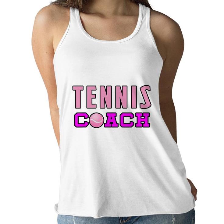 Tennis Coach Girl Funny Sport Gift For Tennis Lovers Women Flowy Tank