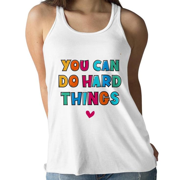 You Can Do Hard Things Counselor Teacher State Testing  Women Flowy Tank