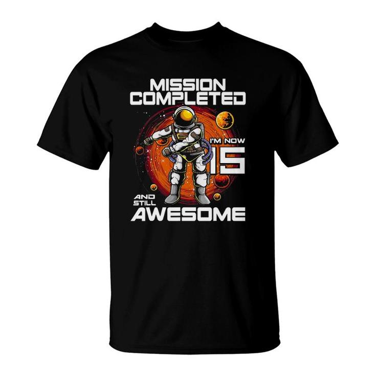 15Th Birthday Astronaut 15 Years Old Outer Space Birthday T-Shirt