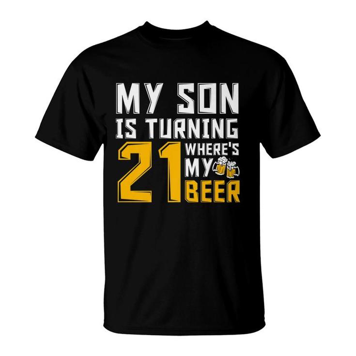 21St Birthday 21 Year Old Son Dad Mom Family Birthday   T-Shirt