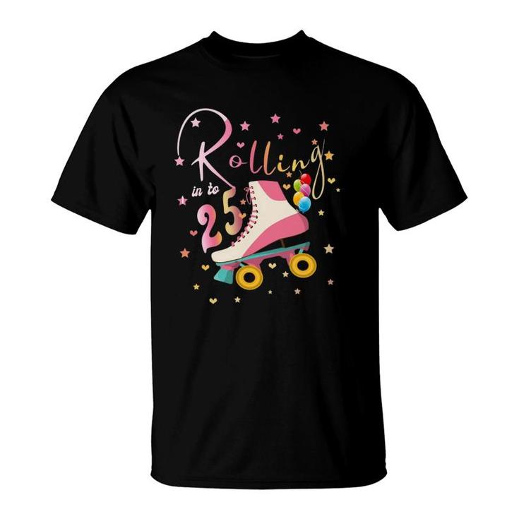 25 Years Old Birthday Girls Roller Skates 25Th 80S Outfit T-Shirt