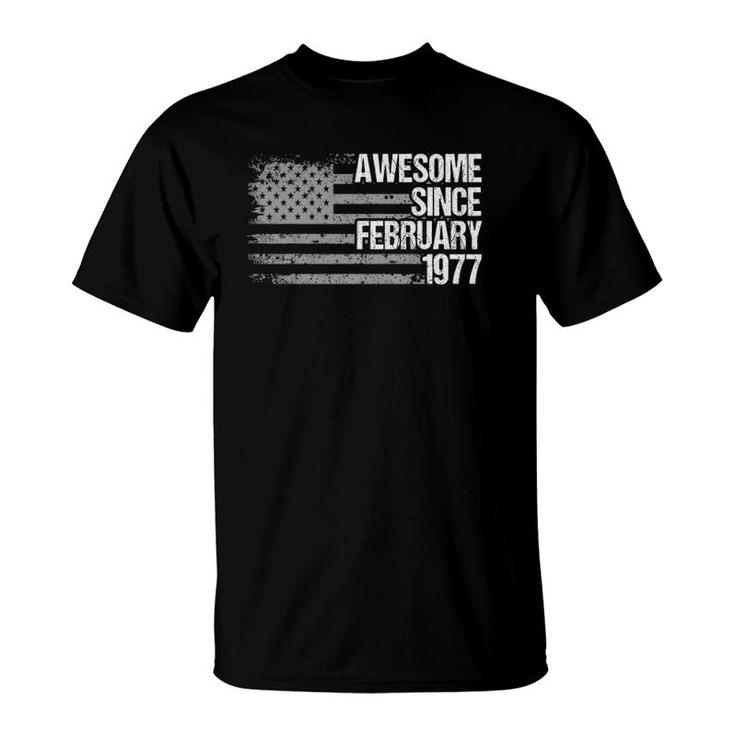 45 Years Old Awesome Since February 1977 Gifts 45Th Birthday T-Shirt