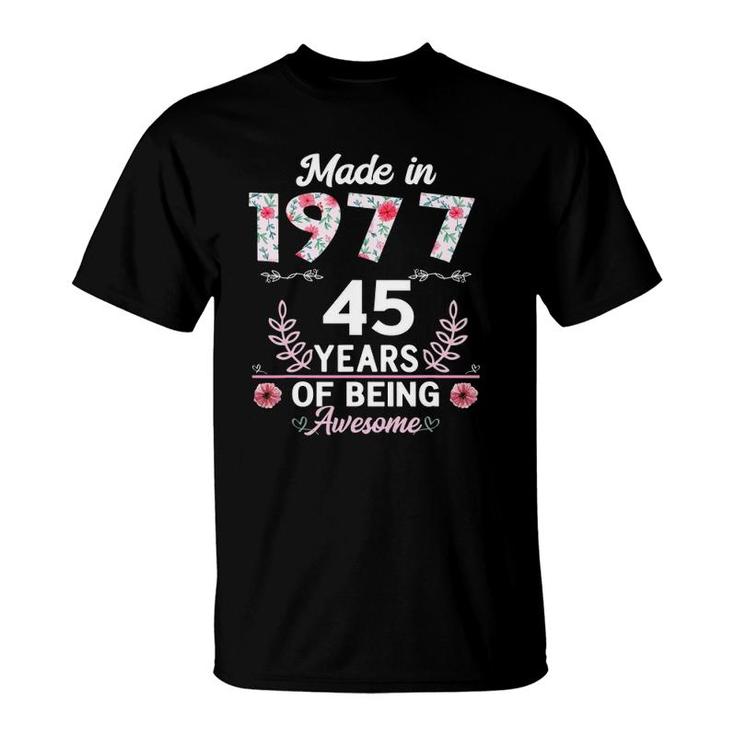 45 Years Old Gifts 45Th Birthday Born In 1977 Women Girls T-Shirt