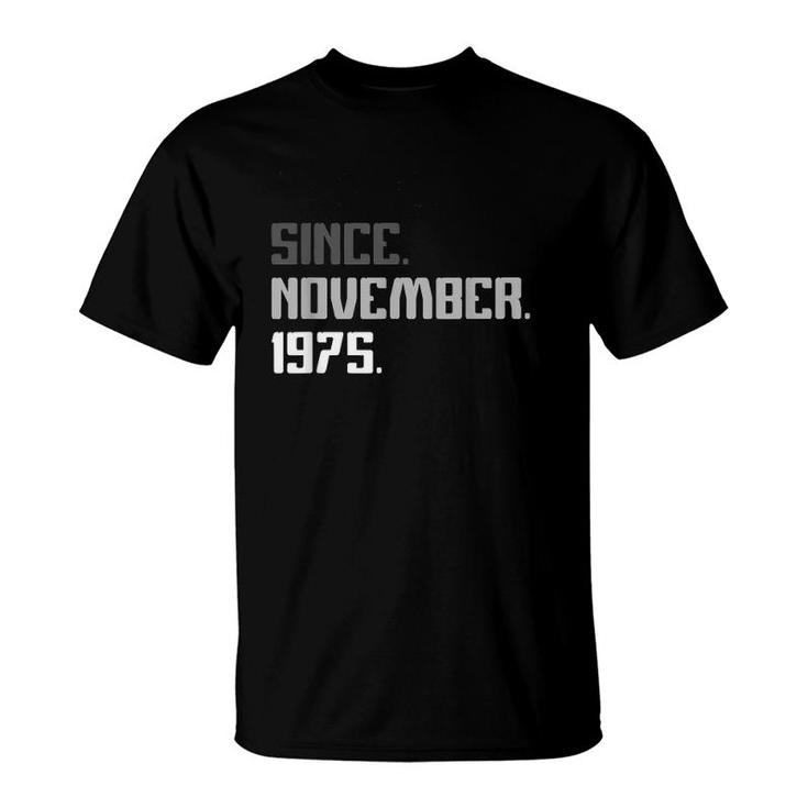 47Th Birthday Gifts 47 Years Old Legend Since November 1975 Ver2 T-Shirt