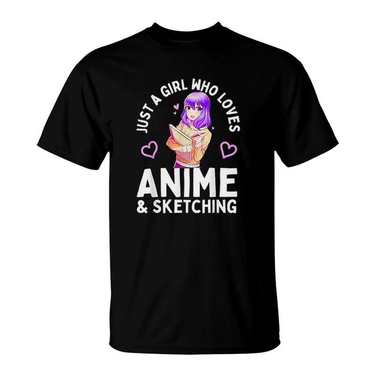 Anime And Sketching Just A Girl Who Loves Anime Sketching T-Shirt