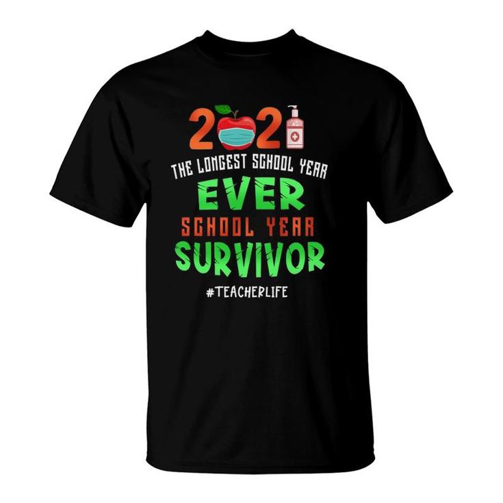 Another School Year Survivor Teachers 2021 Longest Year Ever T-Shirt