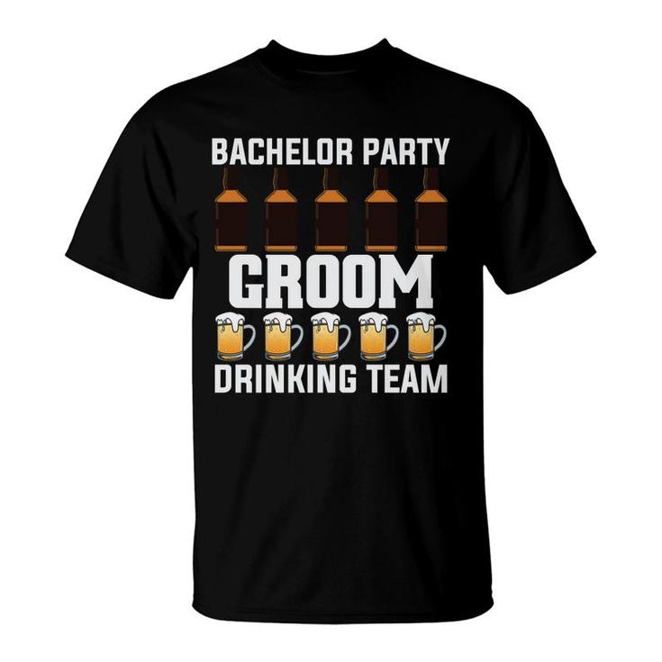 Bachelor Party Groom Drinking Team Groom Bachelor Party T-Shirt
