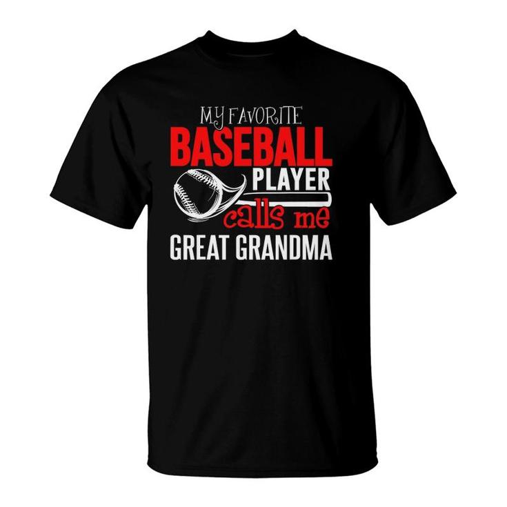Baseball Great Grandma - My Favorite Player Calls Me T-Shirt