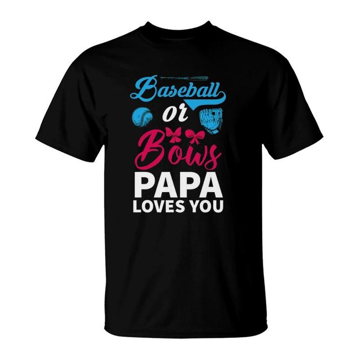 Baseball Or Bows Papa Loves You Gender Reveal Party Baby T-Shirt