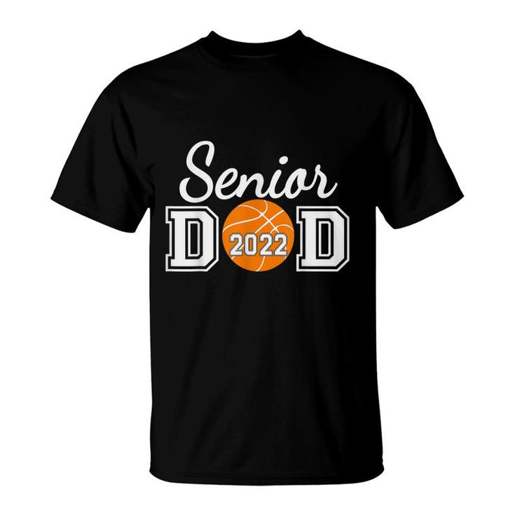 Basketball Senior Dad Class Of 2022 Senior Daddy  T-Shirt