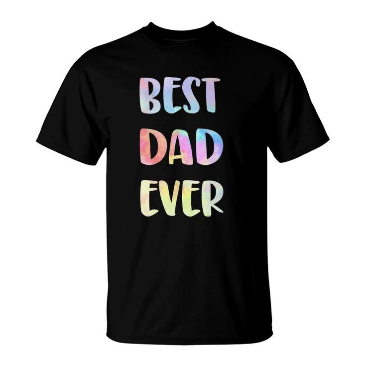 Best Dad Ever Fathers Day Gift Happy Fathers Day 2021 Men T-Shirt