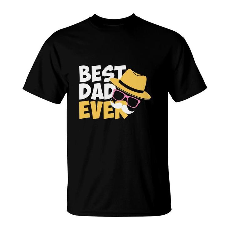 Best Dad Ever Impression Design Best Gift For Father Fathers Day T-Shirt