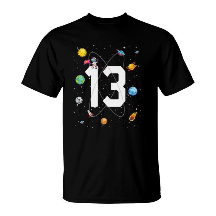 Birthday 13 Outer Space 13Th Birthday 13 Years Old Boys Kids T-Shirt