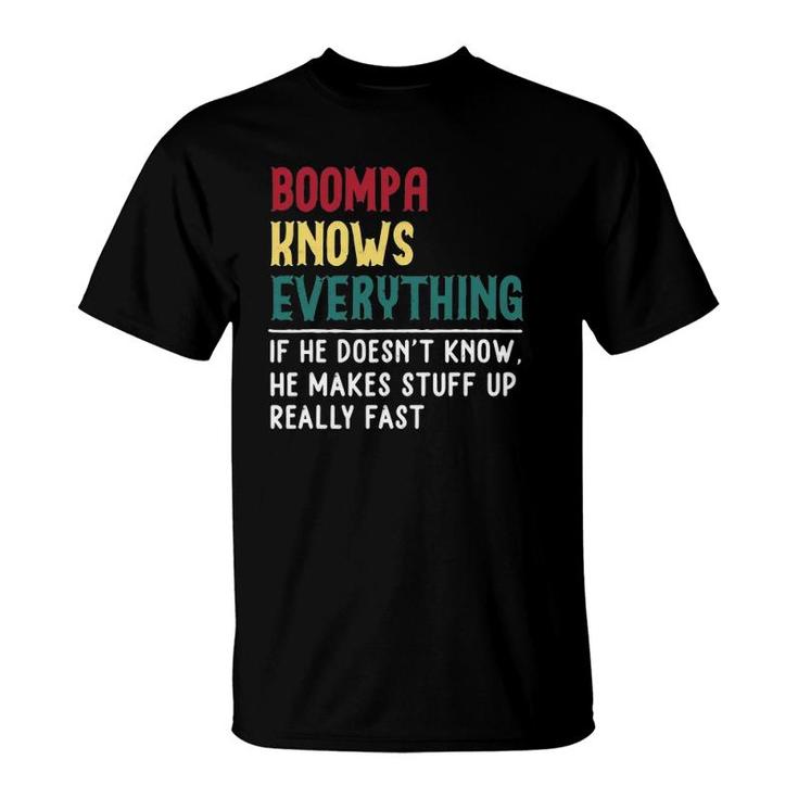 Boompa Know Everything Fathers Day For Funny Grandpa Boompa T-Shirt
