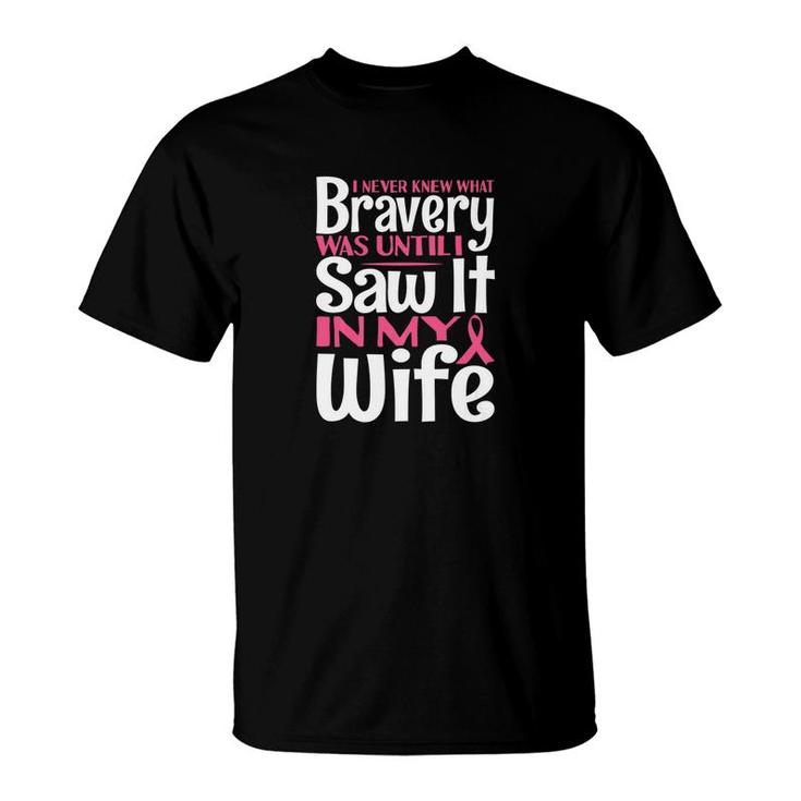 Breast Cancer Shirt Bravery Husband Men Dad Grandpa Gift T-Shirt