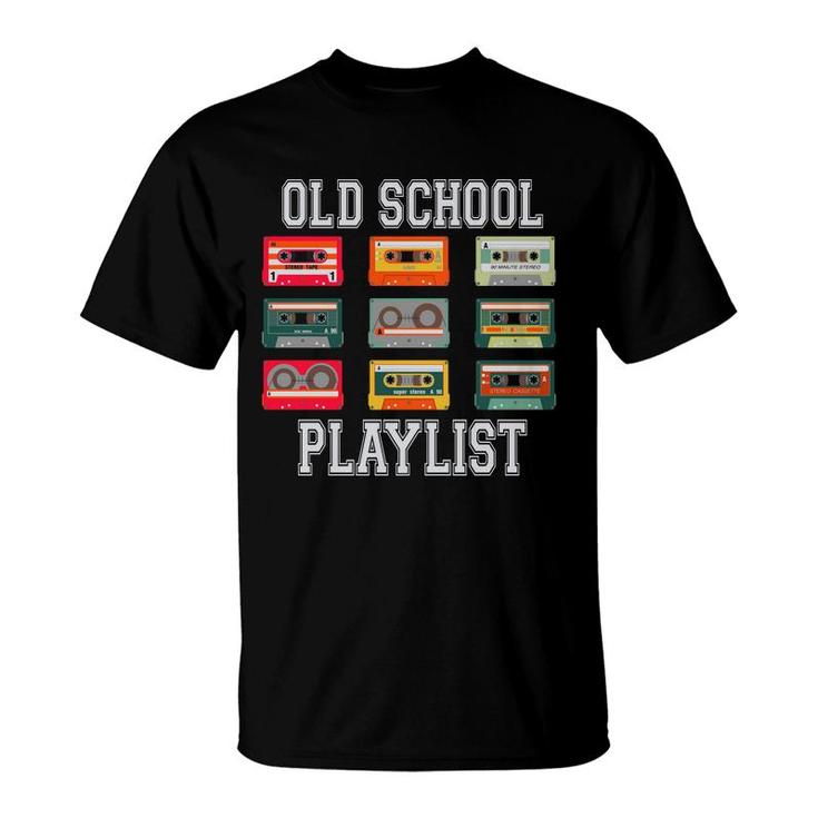 Cassette Tape Music Old School Playlist 80S 90S Styles T-Shirt