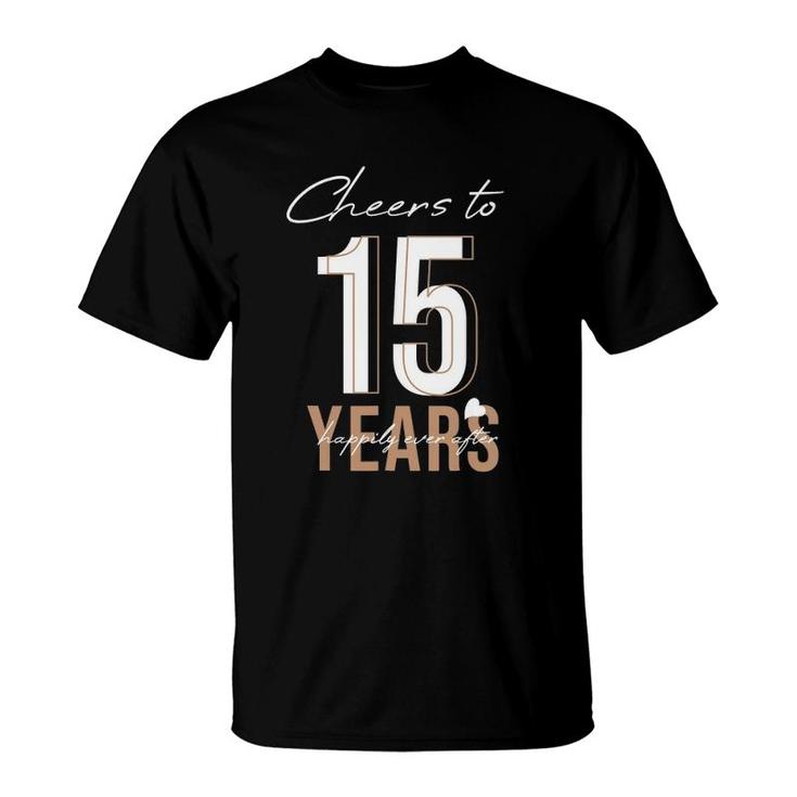 Cheers To 15 Years 15Th Wedding Anniversary T-Shirt
