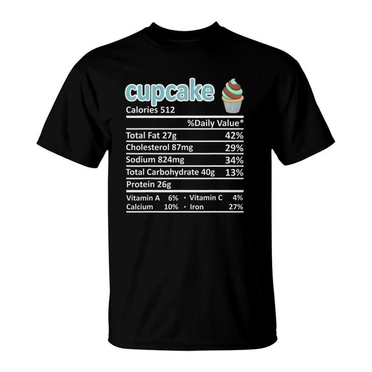 Cupcake Nutrition Food Facts Thanksgiving Funny Christmas T-Shirt