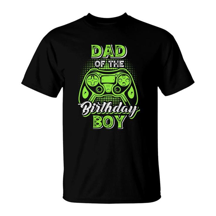 Dad Of The Birthday Boy Matching Video Game Birthday Design T-Shirt