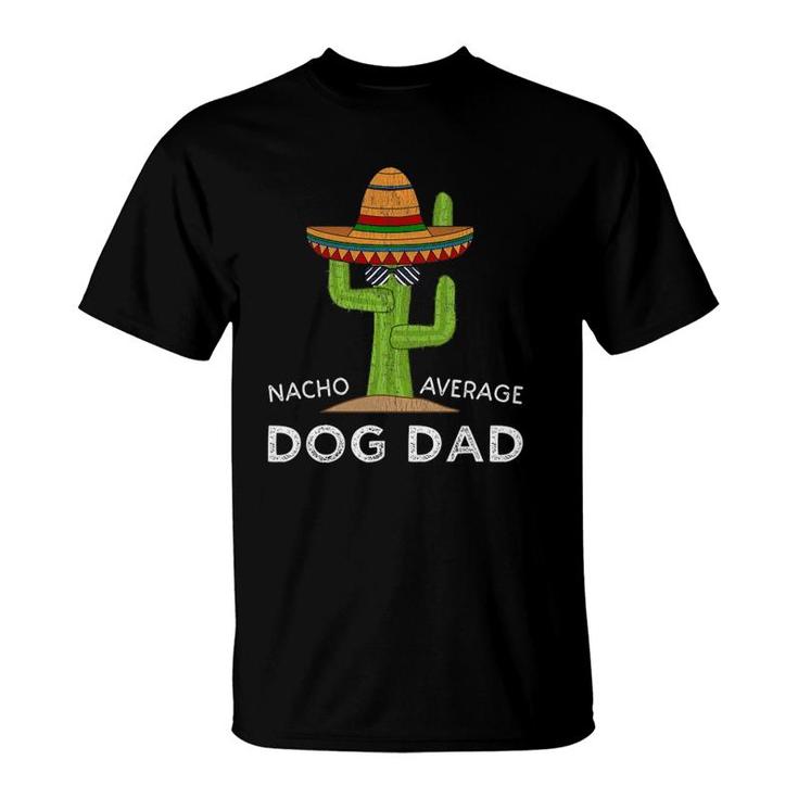 Dog Pet Owner Humor Gifts Meme Quote Saying Funny Dog Dad T-Shirt