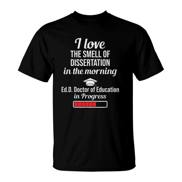 Edd Doctor Of Education Dissertation Doctorate Graduation T-Shirt