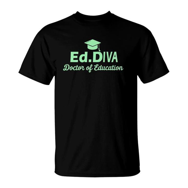 Edd Doctor Of Education Diva Doctorate Graduation T-Shirt